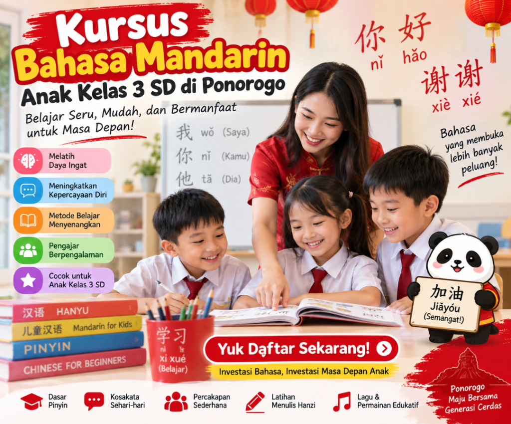 Kursus Bahasa Mandarin Anak Kelas 3 SD di Ponorogo, Yuk Daftar!