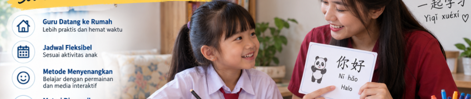 Les Bahasa Mandarin Anak SD di Rumah Ponorogo, Solusi untuk Anak yang Sibuk!