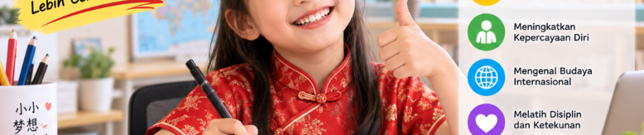 Manfaat Menguasai Bahasa Mandarin Sejak Dini